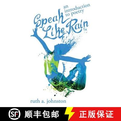 【3-4周达】Speak Like Rain: An Introduction to Poetry [9780983181033]
