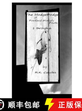 【3-4周达】The Hodgepodge of Poetized Morsels Parts 1 Through 6 {Cover 2} [9781329395497]