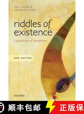 现货 存在的谜语 Riddles of Existence: A Guided Tour of Metaphysics: New Edition [9780198724049]