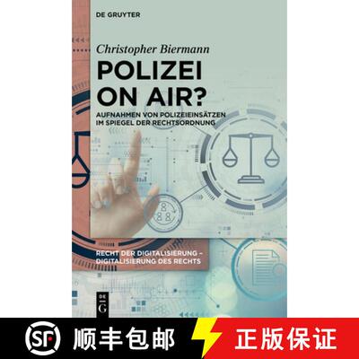 【3-4周达】精装 Polizei on air? – Aufnahmen von Polizeieinsätzen im Spiegel der Rechtsordnung [9783119142519]