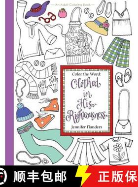 预订 Color the Word: Clothed in His Righteousness [9781938945298]
