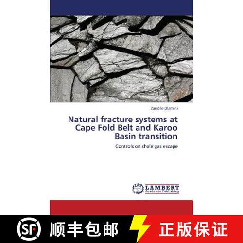 预订 Natural Fracture Systems at Cape Fold Belt and Karoo Basin Transition [9783659373503]