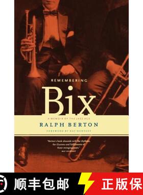 【3-4周达】Remembering Bix: A Memoir of the Jazz Age [9780306809378]