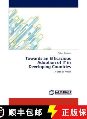 预订 Towards an Efficacious Adoption of IT in Developing Countries [9783847337898]