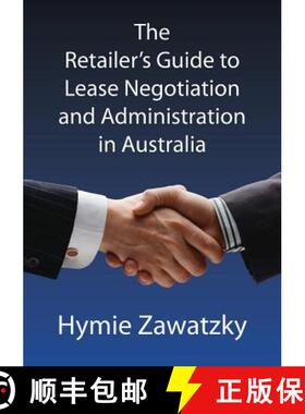 【3-4周达】The Retailer's Guide to Lease Negotiation and Administration in Australia [9780987330253]