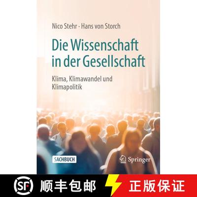 【3-4周达】Die Wissenschaft in der Gesellschaft : Klima, Klimawandel und Klimapolitik (1. Aufl. 2023)... [9783658418816]