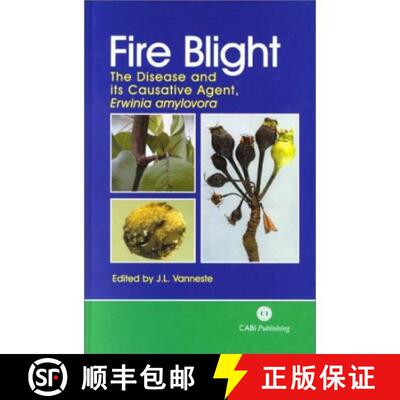 【3-4周达】Fire Blight: The Disease and Its Causative Agent, Erwinia Amylovora [9780851992945]