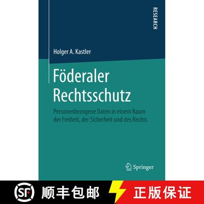 【3-4周达】Föderaler Rechtsschutz: Personenbezogene Daten in einem Raum der Freiheit, der Sicherheit... [9783658153533]