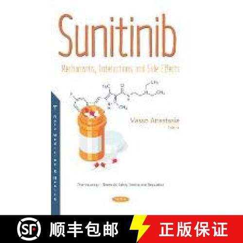 【3-4周达】Sunitinib: Mechanisms, Interactions and Side Effects [9781536142396]