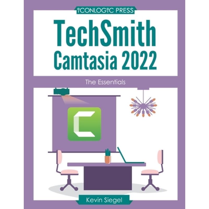 【4周达】TechSmith Camtasia 2022: The Essentials[9781944607890]-封面