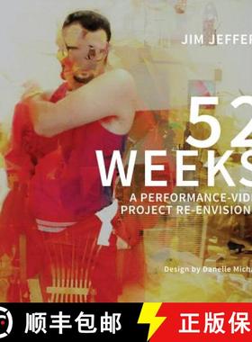 【3-4周达】52 Week: A Performance / Video Project Re-Envisioned [9781947331006]