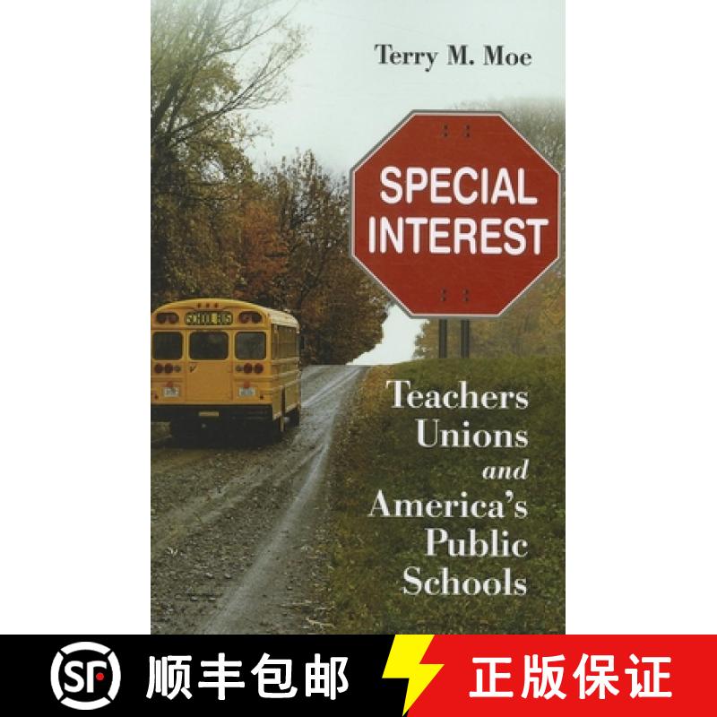 【3-4周达】Special Interest : Teachers Unions and America's Public Schools [9780815722724]