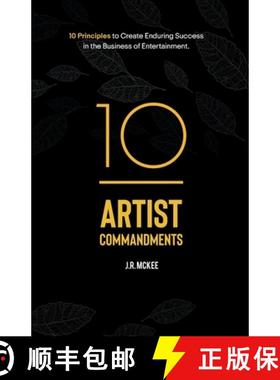 【3-4周达】10 Artist Commandments: 10 Principles to Create Enduring Success in the Business of Entert... [9798988515104]