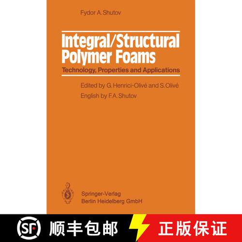 【3-4周达】Integral/Structural Polymer Foams : Technology, Properties and Applications [9783662024881]