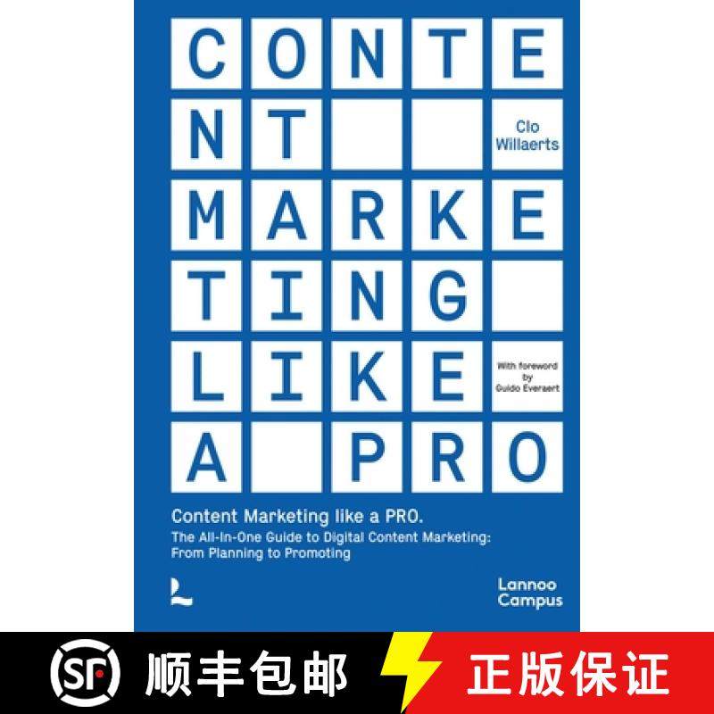 【3-4周达】Content Marketing like a PRO : The All-In-One Guide to Content Marketing: From Planning to... [9789401495479]