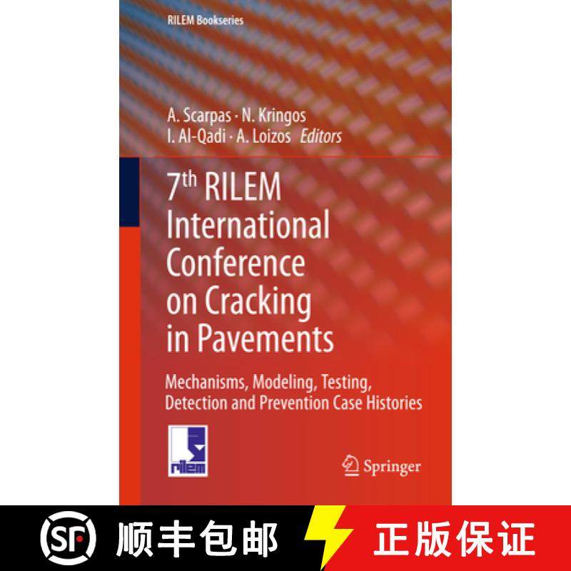 【3-4周达】7th Rilem International Conference on Cracking in Pavements: Mechanisms, Modeling, Testing... [9789400745650]