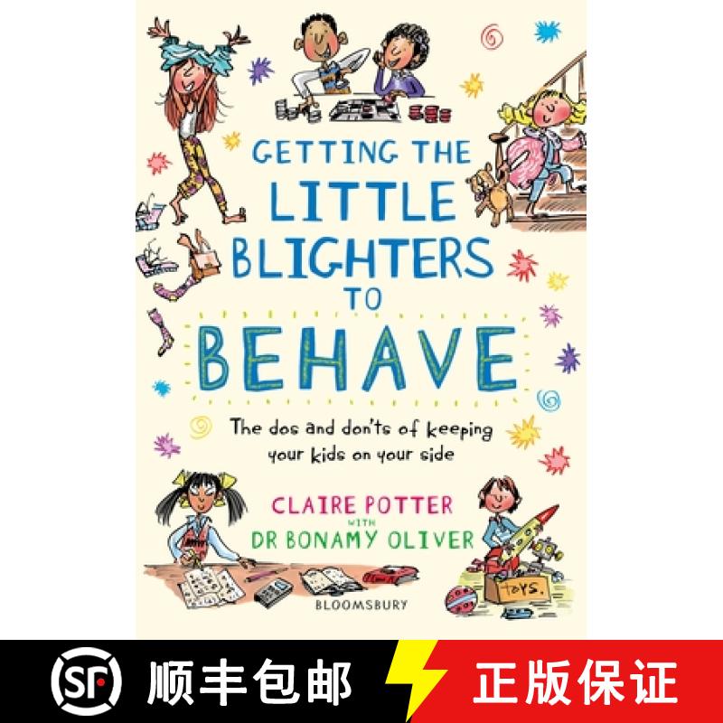 【3-4周达】Getting the Little Blighters to Behave: A practical guide to encouraging good behaviour in... [9781472946744]