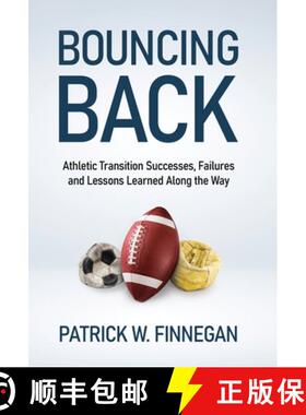 【3-4周达】Bouncing Back: Athletic Transition Successes, Failures, and Lessons Learned along the Way [9781636766546]