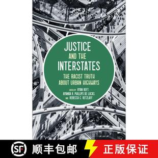 Justice 9781642832617 Highways Racist 4周达 Truth the and Urban Interstates about The