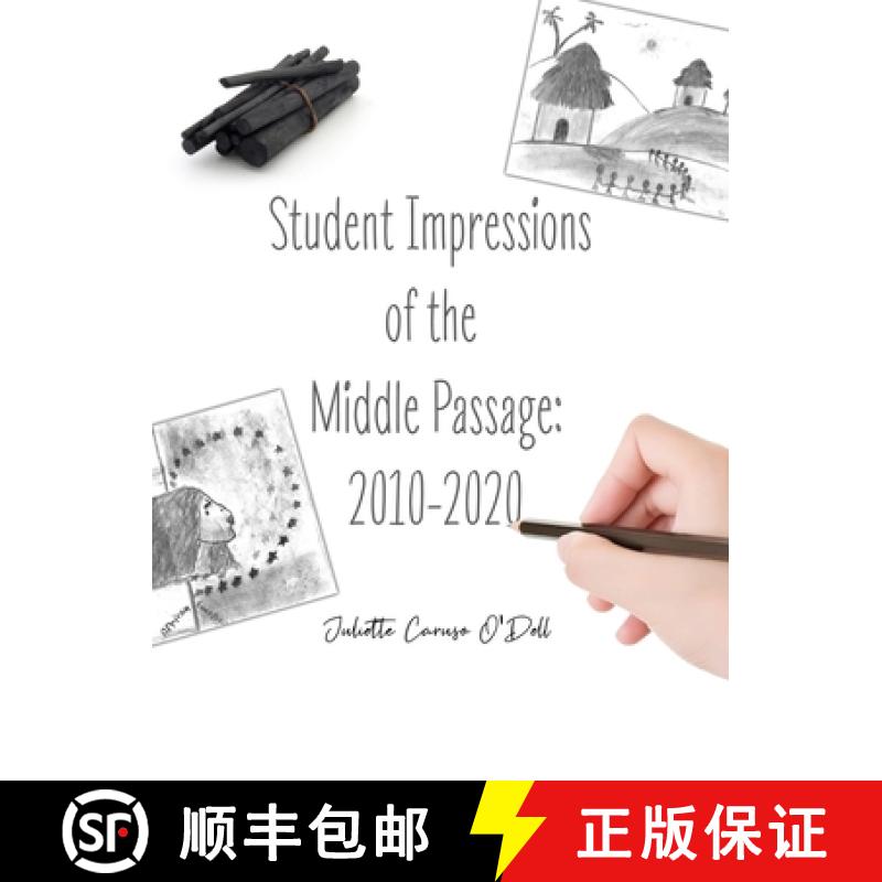 【3-4周达】Student Impressions of the Middle Passage: 2010-2020 [9781649578174]