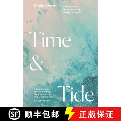 【3-4周达】精装 Time and Tide: Recipes and Stories from My Coastal Kitchen [9781784885755]