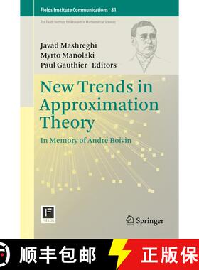 【3-4周达】New Trends in Approximation Theory : In Memory of André Boivin [9781493975426]