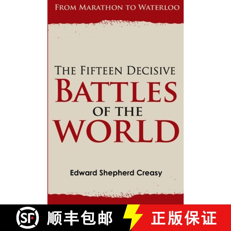 【3-4周达】The Fifteen Decisive Battles of the World: From Marathon to Waterloo [9781329450769]