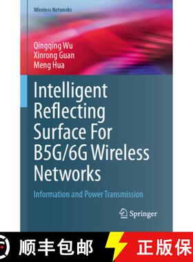 【3-4周达】Intelligent Reflecting Surface for B5g/6g Wireless Networks: Information and Power Transmi... [9783031441745]