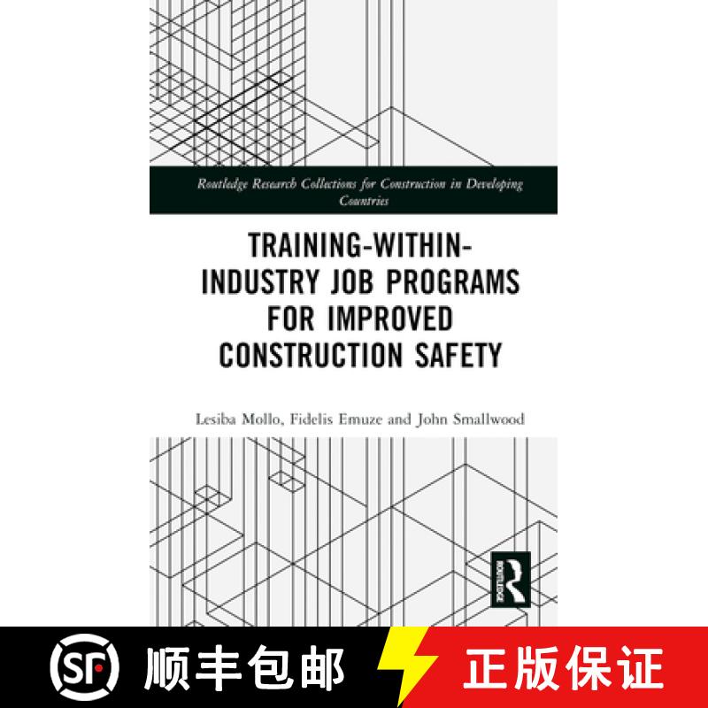 【4周达】Training-Within-Industry Job Programs for Improved Construction Safety [9781032427782]