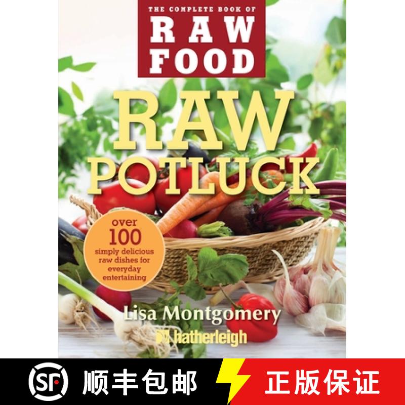 【3-4周达】Raw Potluck: Over 100 Simply Delicious Raw Dishes for Everyday Entertaining [9781578263981]
