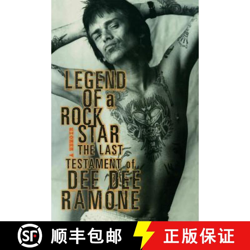 预订 Legend of a Rock Star: A Memoir - The Last Testament of Dee Dee Ramone [9781560253891]