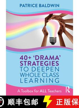 【3-4周达】40+  'Drama' Strategies to Deepen Whole Class Learning: A Toolbox for All Teachers [9781032380186]