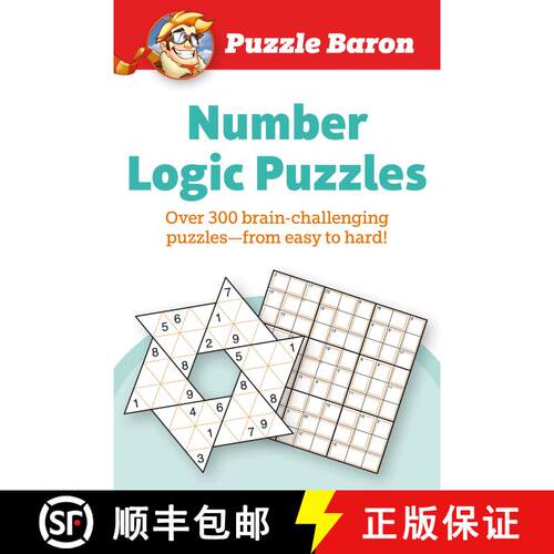 【3-4周达】Puzzle Baron's Number Logic Puzzles: Over 300 Brain-Challenging Puzzles-From Easy to Hard [9781465490131]