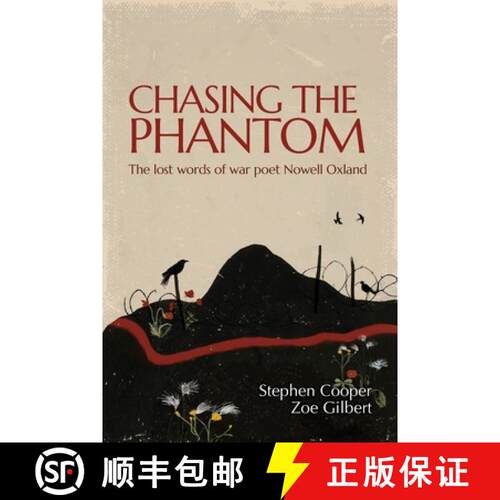 【3-4周达】Chasing the Phantom: The lost words of war poet Nowell Oxland [9781919254906]