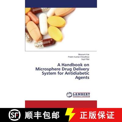 预订 A Handbook on Microsphere Drug Delivery System for Antidiabetic Agents [9783659668395]
