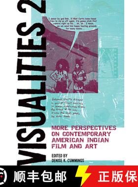【3-4周达】Visualities 2: More Perspectives on Contemporary American Indian Film and Art [9781611863192]