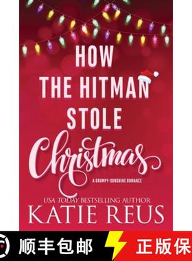 预订 How the Hitman Stole Christmas [9781635563030]