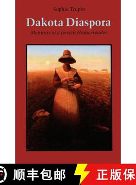 【3-4周达】Dakota Diaspora: Memoirs of a Jewish Homesteader [9780803294141]
