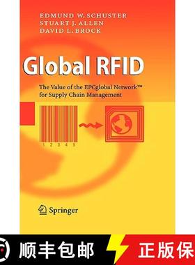 【3-4周达】Global RFID : The Value of the EPCglobal Network for Supply Chain Management [9783540356547]