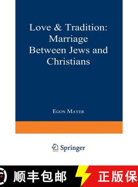 【3-4周达】Love and Tradition: Marriage Between Jews and Christians [9780306420436]
