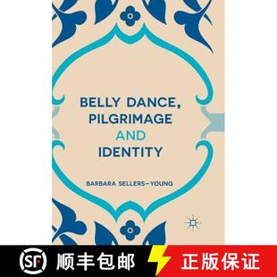 Belly Dance Pilgrimage Identity 4周达 and 9781349956852
