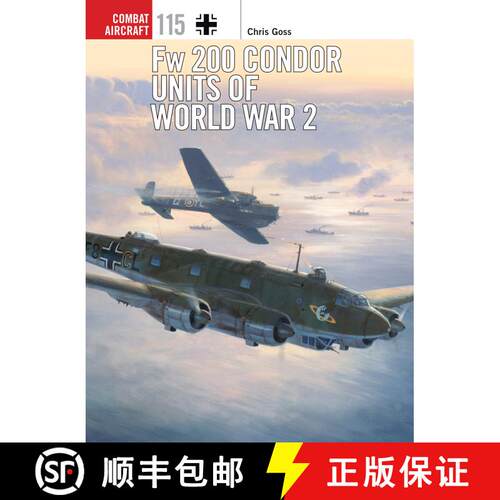 【3-4周达】Fw 200 Condor Units of World War 2 [9781472812674]