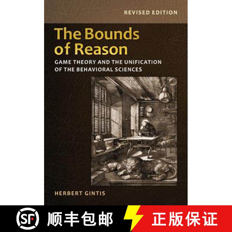 现货 理性的边界 简装 The Bounds of Reason: Game Theory and the Unification of the Behavioral Sciences... [9780691160849]