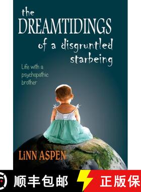 【3-4周达】The Dreamtidings of a Disgruntled Starbeing: Life With a Psychopathic Brother [9798987410721]