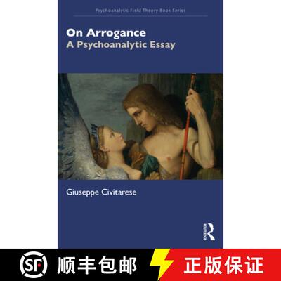 【3-4周达】On Arrogance: A Psychoanalytic Essay [9781032677118]