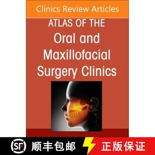 Atlas Surgery the Oral Reanimation Issue 9780323939935 Volume ... Facial Maxillofacial Clinics 4周达