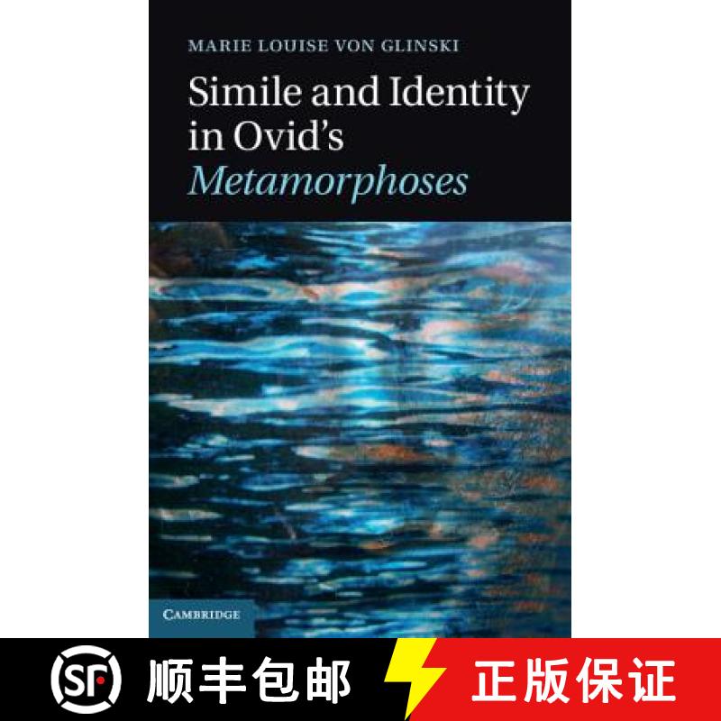 【4周达】Simile and Identity in Ovid's Metamorphoses [9780521760966]