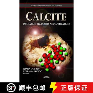 【3-4周达】Calcite: Formation, Properties and Applications [9781614707820]