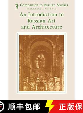 【3-4周达】Companion to Russian Studies: Volume 3, An Introduction to Russian Art and Architecture: -... [9780521283847]