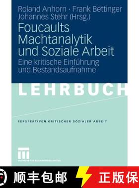 【3-4周达】Foucaults Machtanalytik Und Soziale Arbeit: Eine Kritische Einführung Und Bestandsaufnahme [9783531150208]